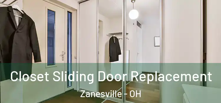 Closet Sliding Door Replacement Zanesville - OH