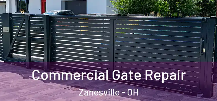 Commercial Gate Repair Zanesville - OH