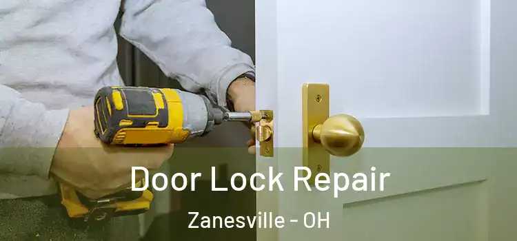 Door Lock Repair Zanesville - OH