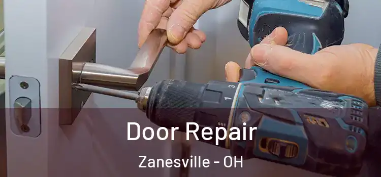 Door Repair Zanesville - OH
