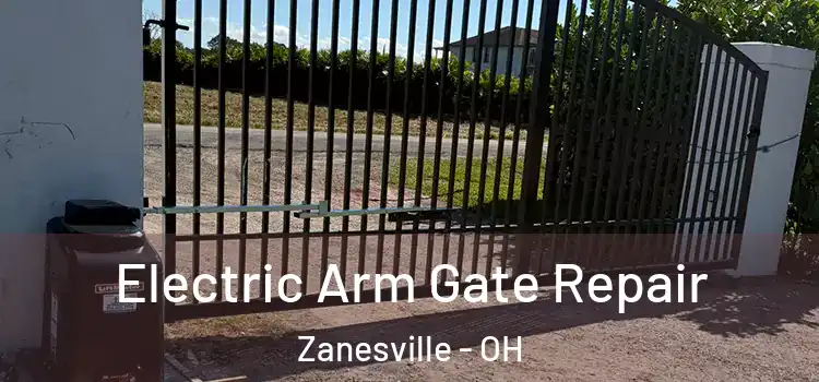 Electric Arm Gate Repair Zanesville - OH