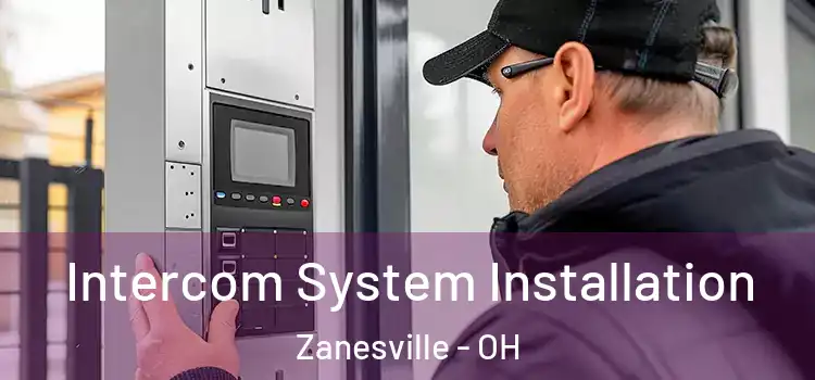 Intercom System Installation Zanesville - OH