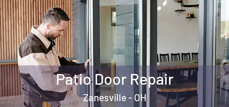  Patio Door Repair Zanesville - OH