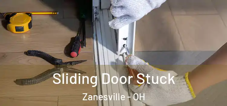  Sliding Door Stuck Zanesville - OH